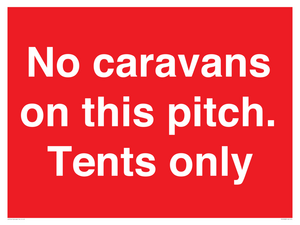 No caravans on this pitch. Tents only